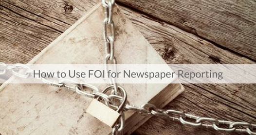 This week's featured course on Newspaper Training: How to Use FOI for Newspaper Reporting