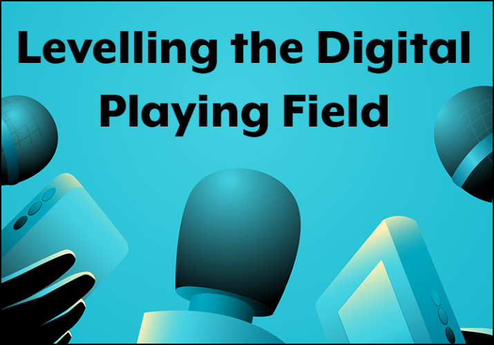 Show your support for Levelling the Digital Playing Field