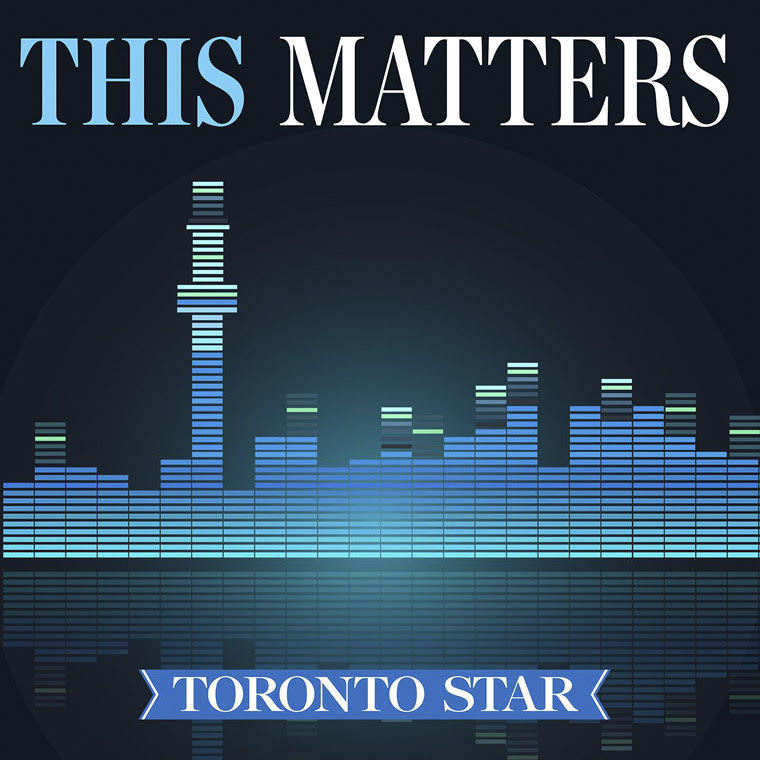 Behind the scenes at Toronto Star's podcast 'This Matters'